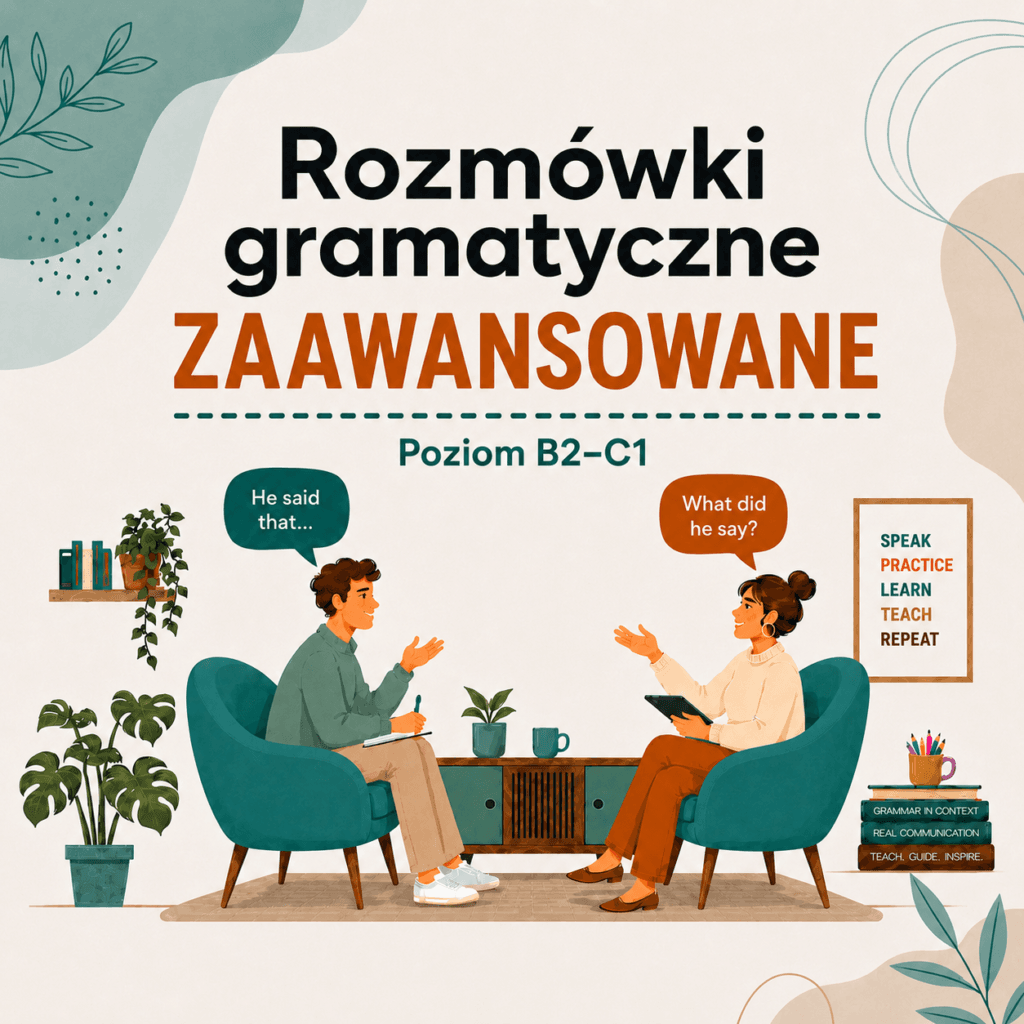 Zaawansowane Rozmówki gramatyczne